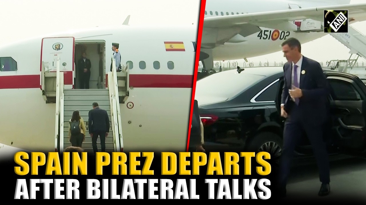 Spanish President Pedro Sanchez departs after holding Bilateral talks with PM Narendra Modi