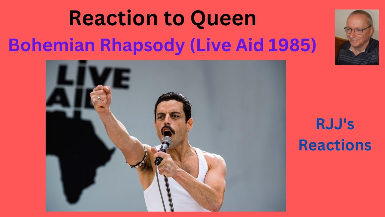 Reaction to Queen - Bohemian Rhapsody