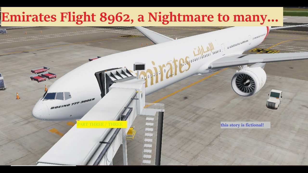 Emergency!A Emirates B777's Speed brakes it not working! What is gonna Happen? (Part 3/3 The END)