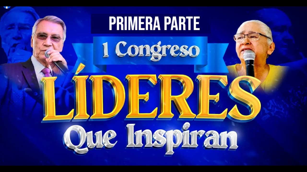 🔴✅LIDERES QUE INSPIRAN (Hno Reinel Galvis) Parte 1🔴✅