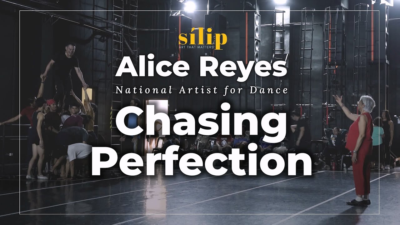 Silip: Art that Matters | National Artist for Dance Alice Reyes' Chasing Perfection - EP | Episode 5