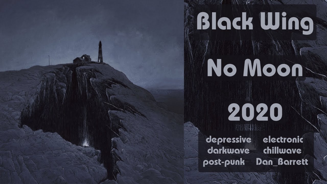 Black Wing &ndash; No Moon (2020)