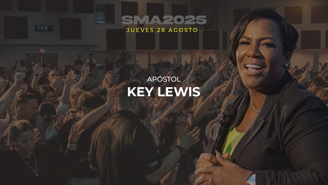 SMA 2025 |JUEVES | Ap. Key Lewis