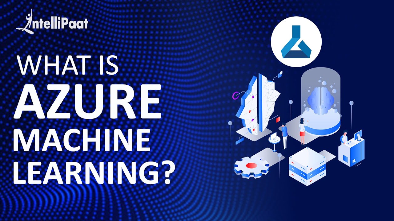 Azure Machine Learning Tutorial | Intellipaat
