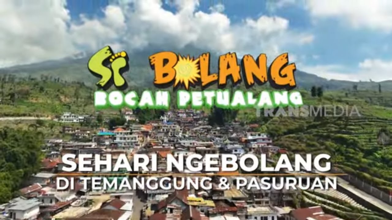 [FULL] Sehari Ngebolang Di Temanggung Dan Pasuruan | SI BOLANG (11/03/25)