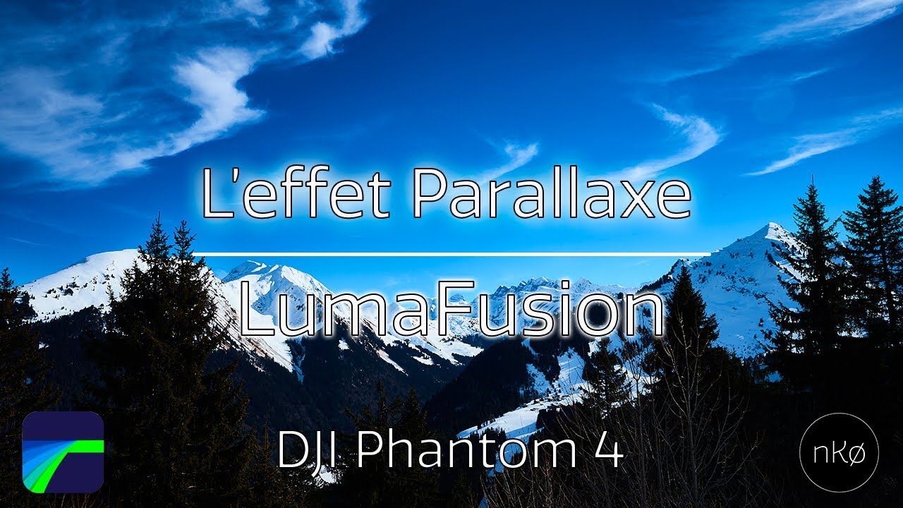 LumaFusion - L&rsquo;effet vertigo/parallaxe avec une drone! - DJI Phantom 4 - nKo