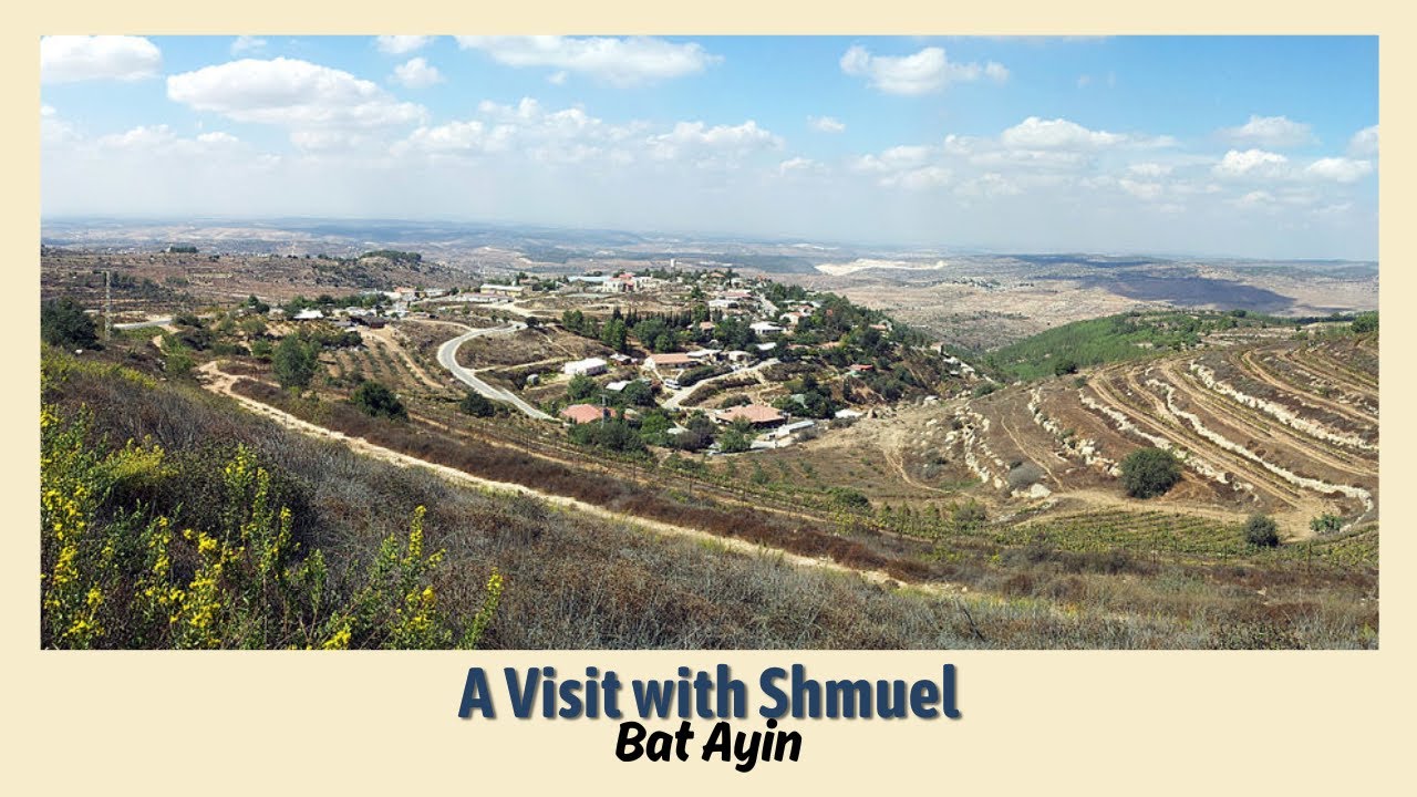 A Visit with Shmuel in Bat Ayin