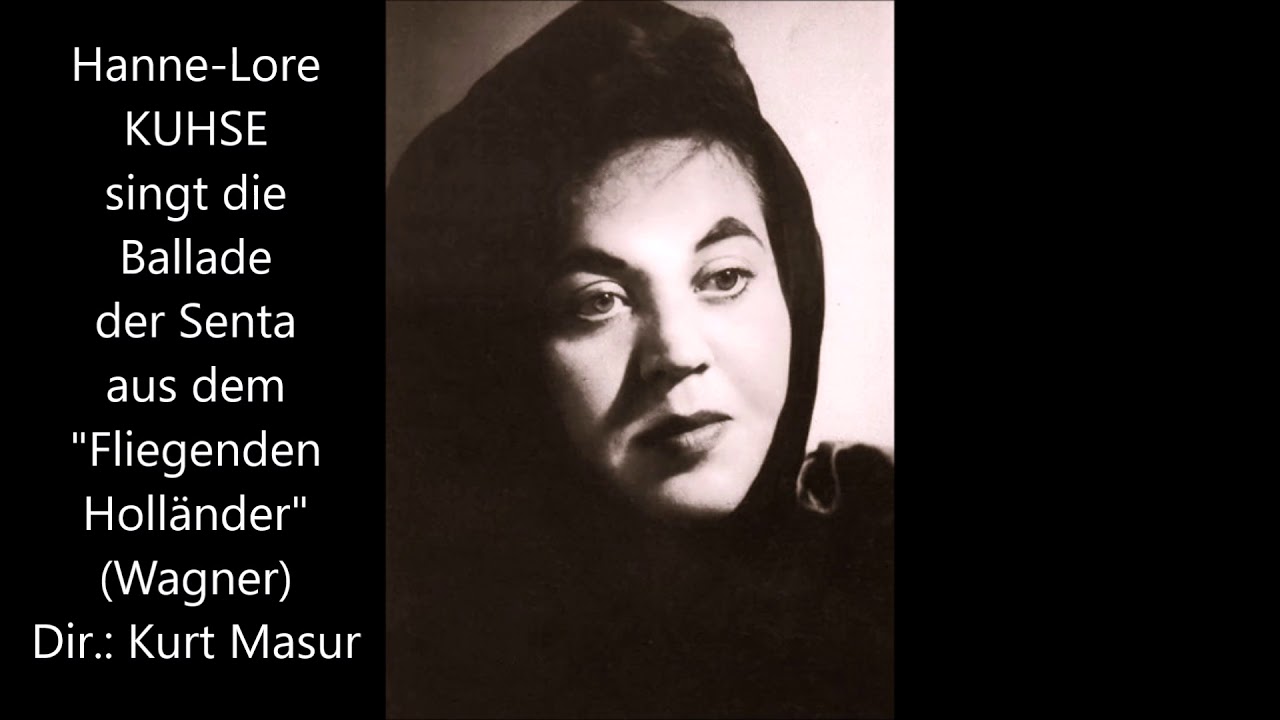 Hanne-Lore Kuhse singt die Ballade der Senta (Wagner)