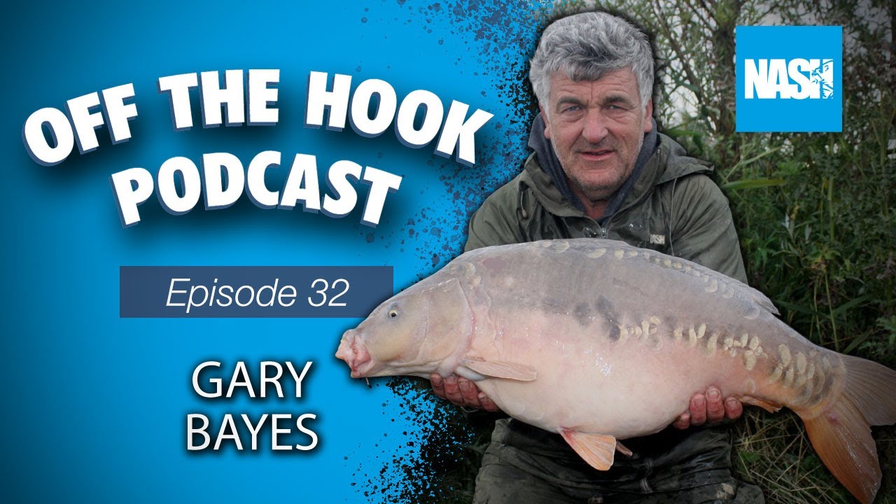 Nash Tackle Off The Hook Podcast - S2 Episode 32 - Gary Bayes