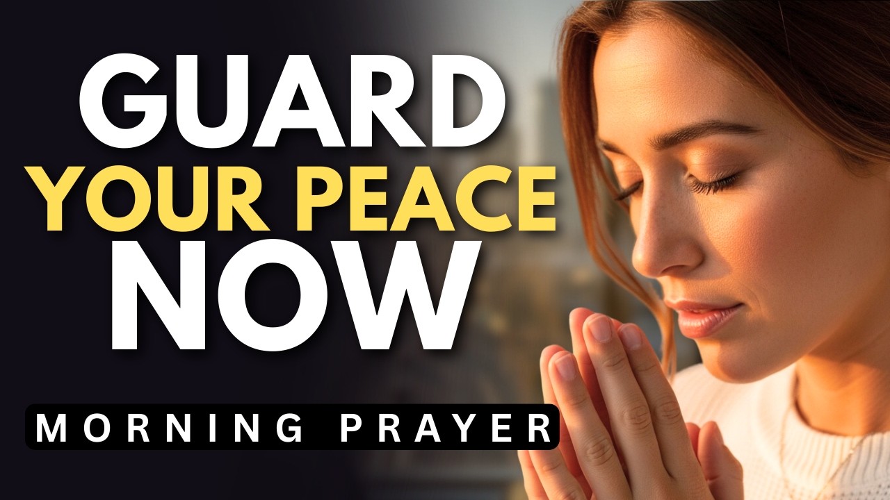 Pray This to Settle Your Soul Before the World Gets Loud | Morning Prayer