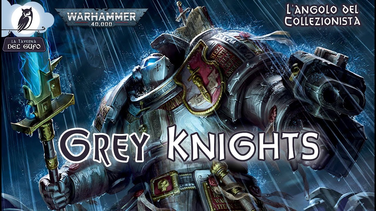 L’Angolo del Collezionista: Grey Knights