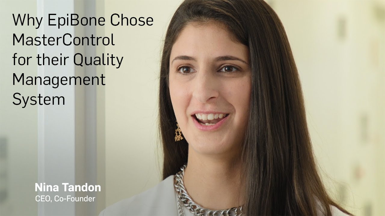 Why EpiBone Chose MasterControl for Their Quality Management System