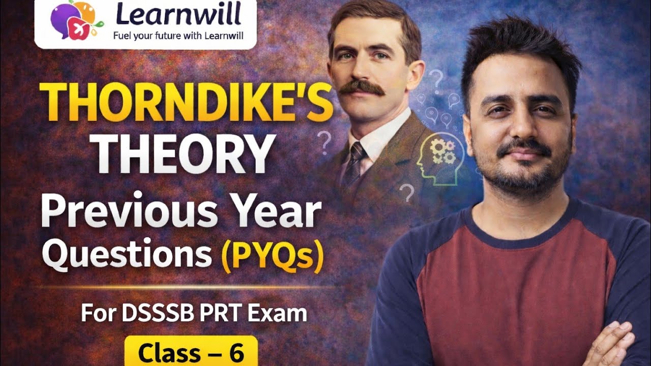 थार्नडाइक का सीखने का सिद्धांत | | Trial & Error Theory | DSSSB CDP