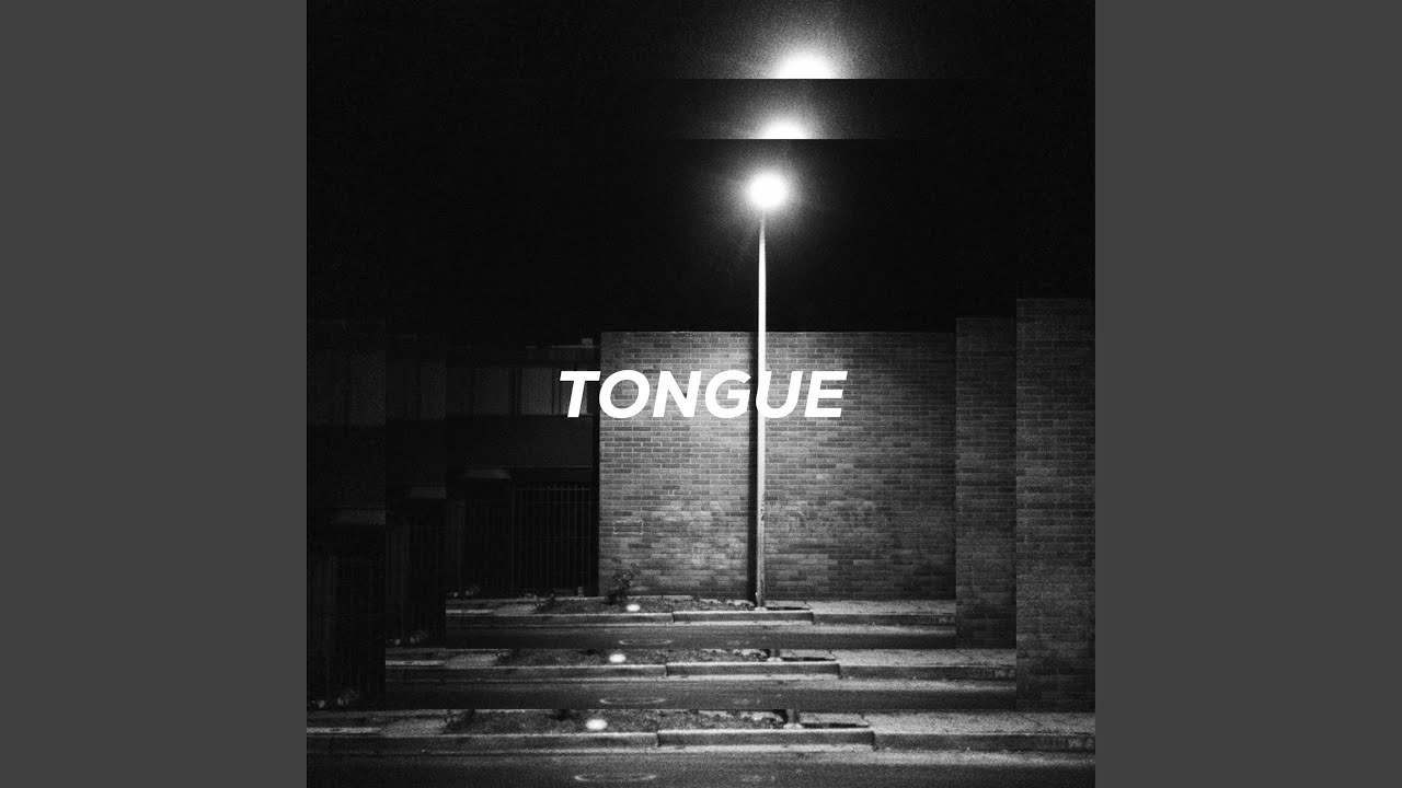 Tongue (Rework)