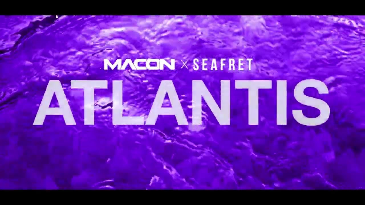 Macon & Seafret &ndash; Atlantis (Official Visualizer)