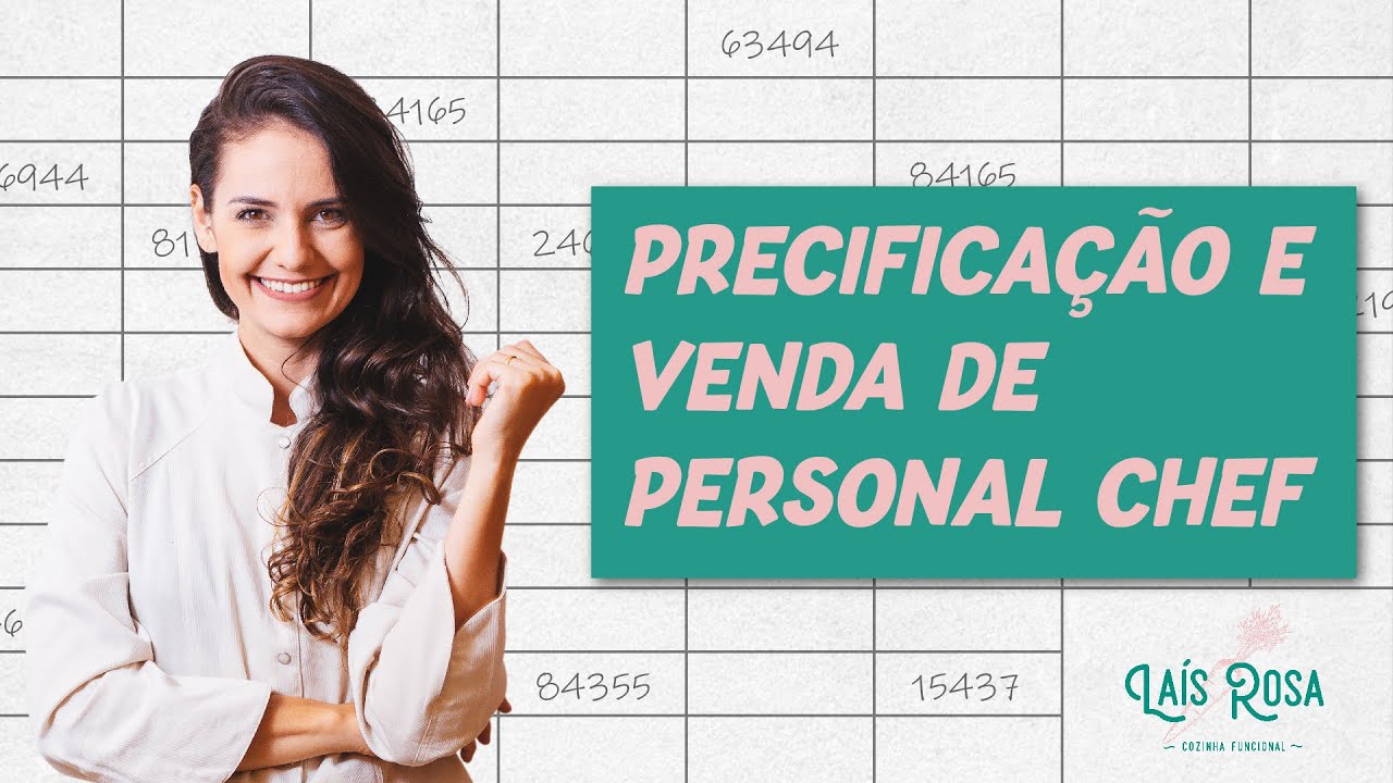 Como precificar e vender o serviço de Personal Chef | Laís na Cozinha