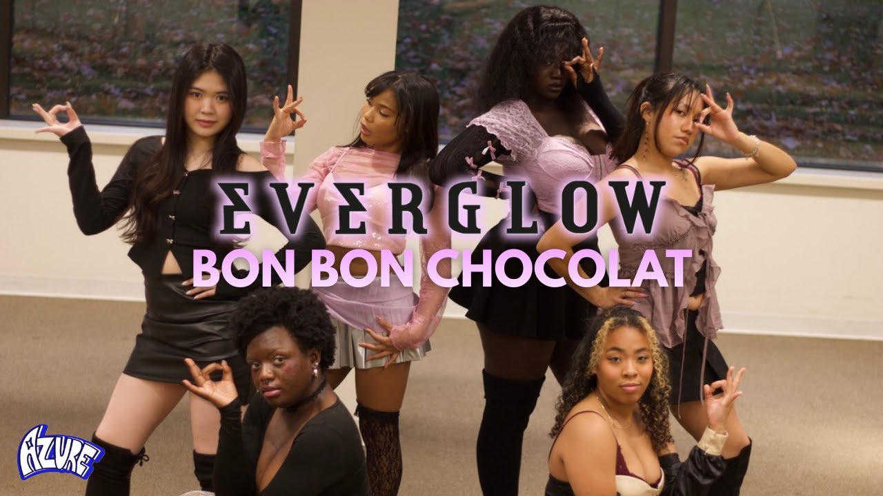[KPOP ON CAMPUS] EVERGLOW ‘Bon Bon Chocolate?’ DANCE COVER | AZURE