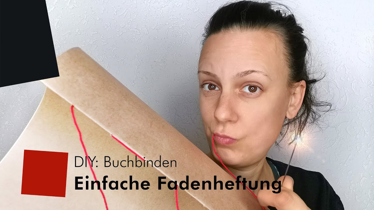 DIY: Buchbinden &ndash; Einfache Heftbindung