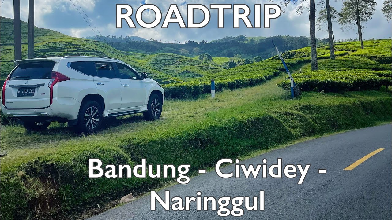 ROAD TRIP CIWIDEY - NARINGGUL