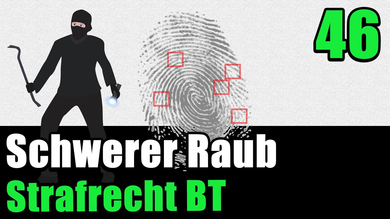Der schwere Raub, § 250 StGB - Strafrecht BT 46