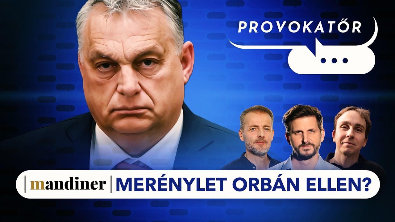 Mandiner: Fegyveres zavargás Budapesten, Orbán merénylőjét is ismerik az ukránok? | PROVOKATŐR #107