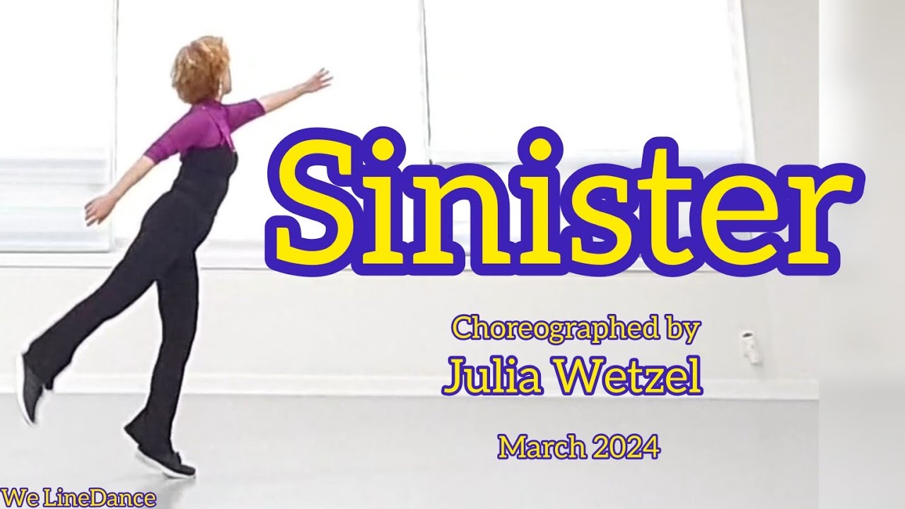 Sinister linedance - Intermediate level  - Julia Wetzel  - March 2024