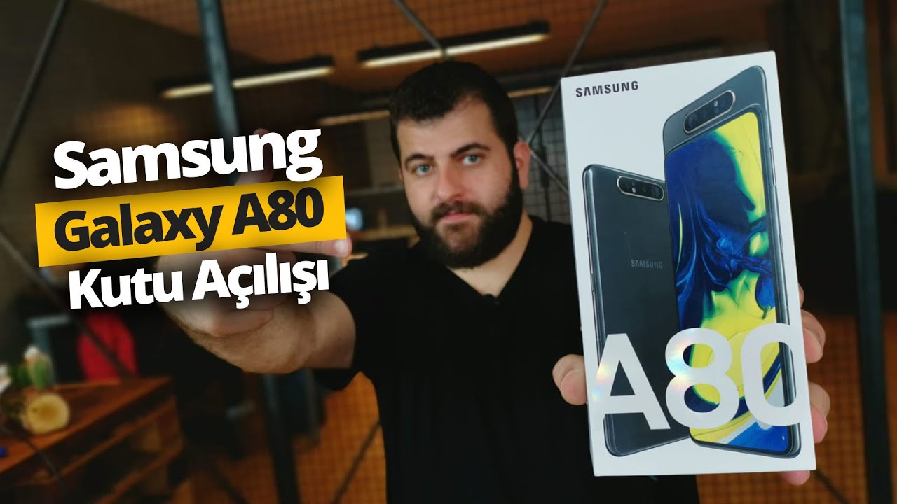 Dönebilen Kameralı Samsung Galaxy A80 kutusundan çıkıyor!