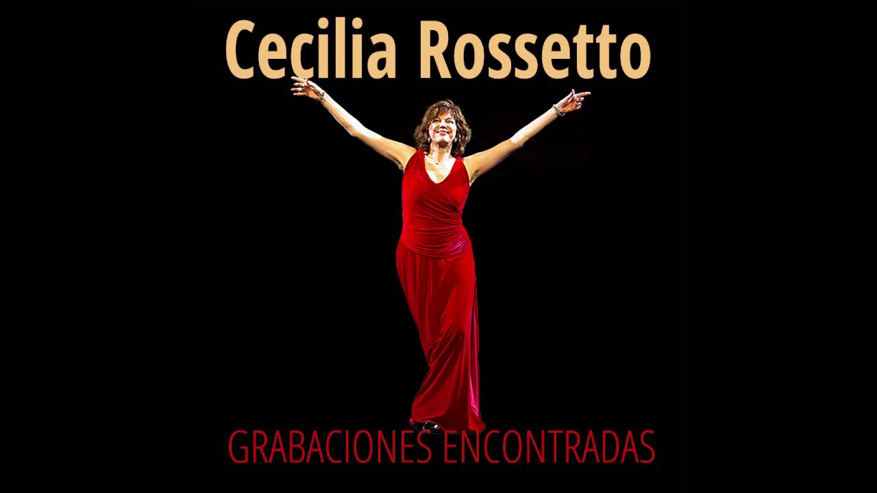 Cecilia Rossetto / Grabaciones encontradas (Full álbum)