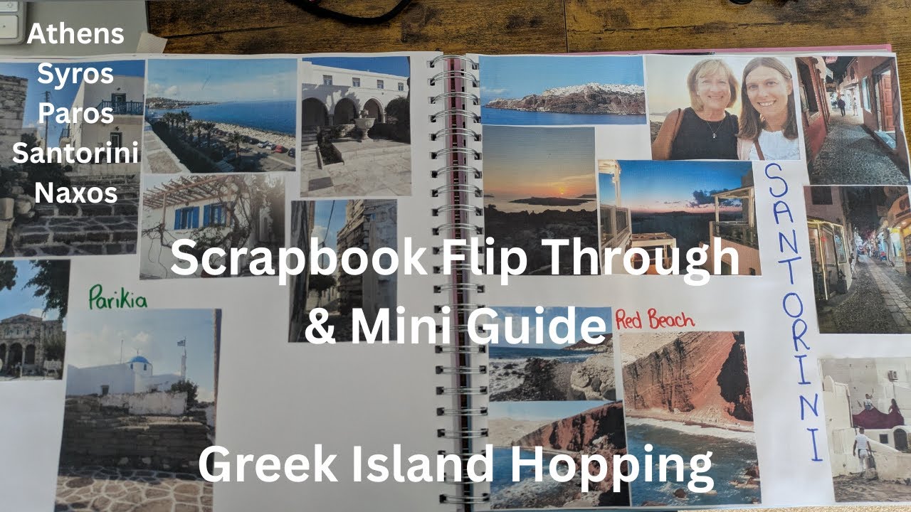 Scrapbook Flip Through- Greek Cycladic Islands- Mini Island Guide