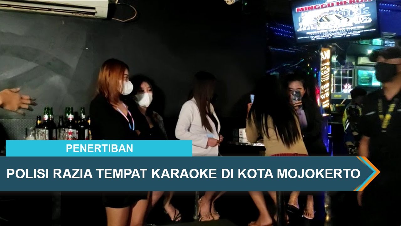 POLISI RAZIA TEMPAT KARAOKE DI KOTA MOJOKERTO