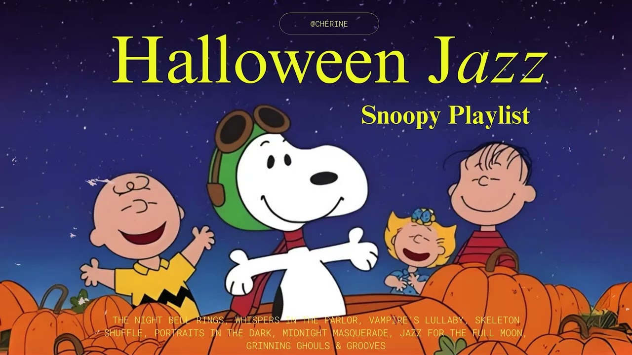 [𝐩𝐥𝐚𝐲𝐥𝐢𝐬𝐭] Spooky Jazz with Snoopy 🎃 Smooth Oldies for a Sweet Halloween Ambience