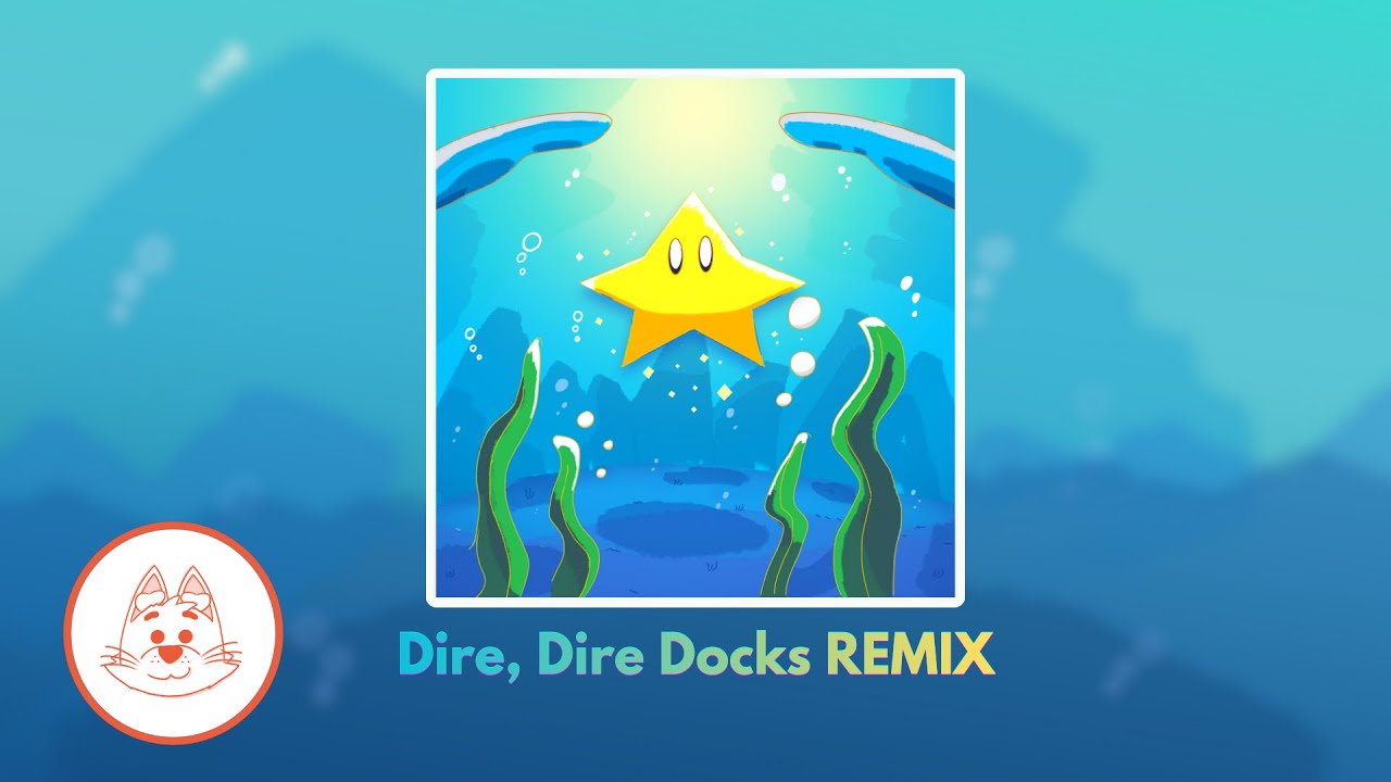 Dire, Dire Docks REMIX - HarruhEXE