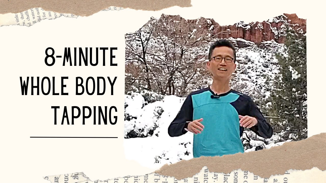 8-Minute Whole Body Tapping Meditation for Mind-Body Wellness and Stress Relief