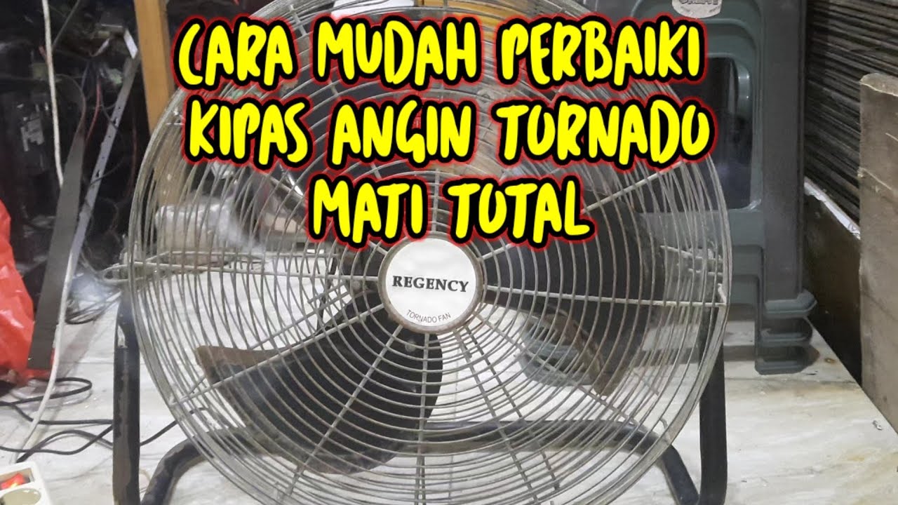 Kipas angin REGENCY TORNADO mati TOTAL