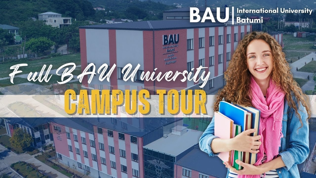 BAU International University Batumi | Full Campus Tour | Study MBBS In Georgia