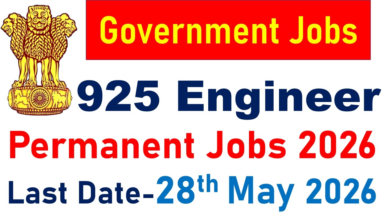 High Salary New 925 Engineer Vacancy 2026 | Latest Government Jobs | All India Technical Jobs 2026