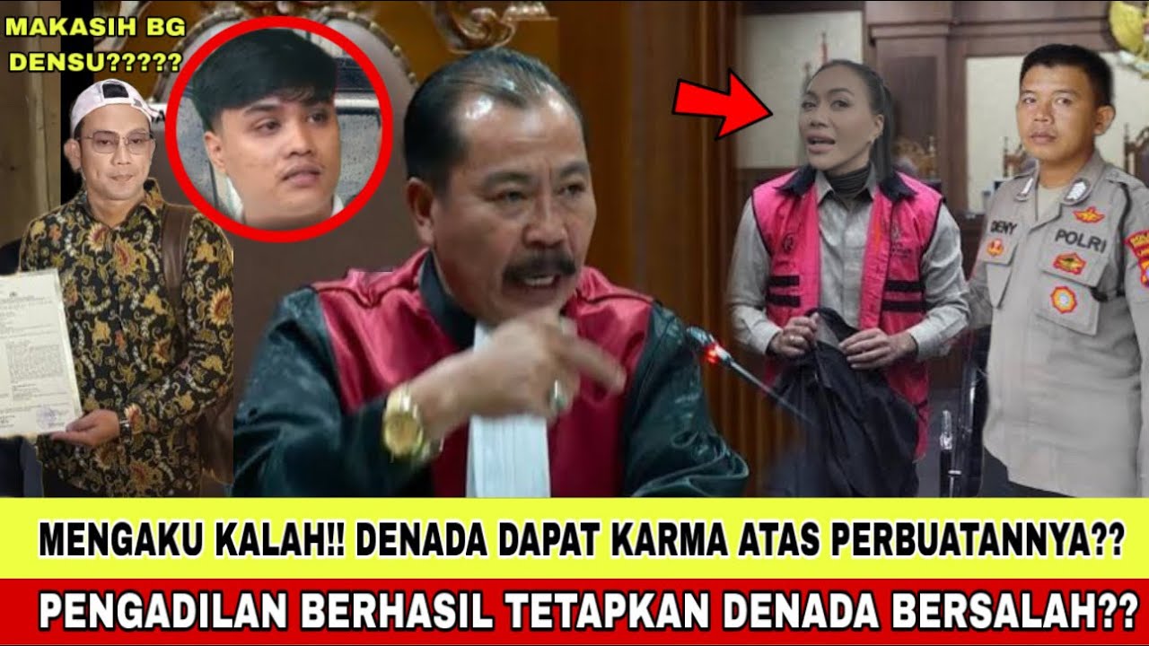TEPAT HARI INI, DENSU BERHASIL LUMPUHKAN DENADA, PENGADILAN TAHAN DENADA ATAS PENELANTARAN RESSA??