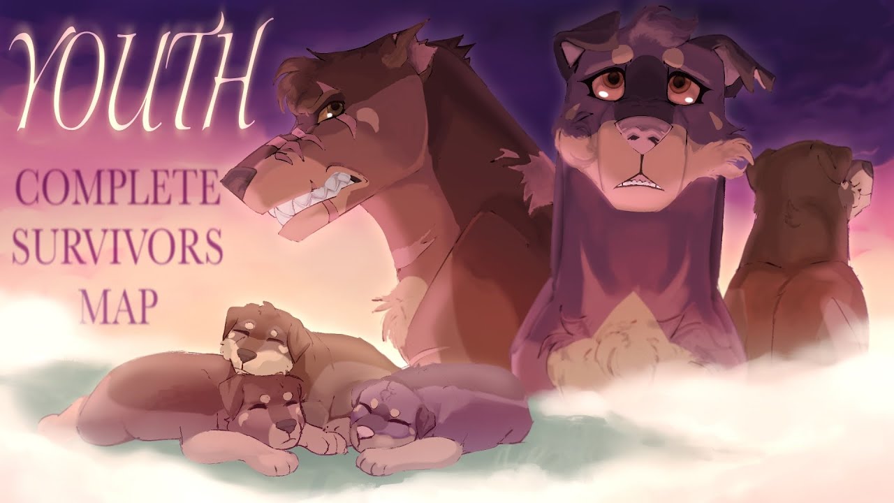 YOUTH  |  A Complete SURVIVORS DOGS MAP