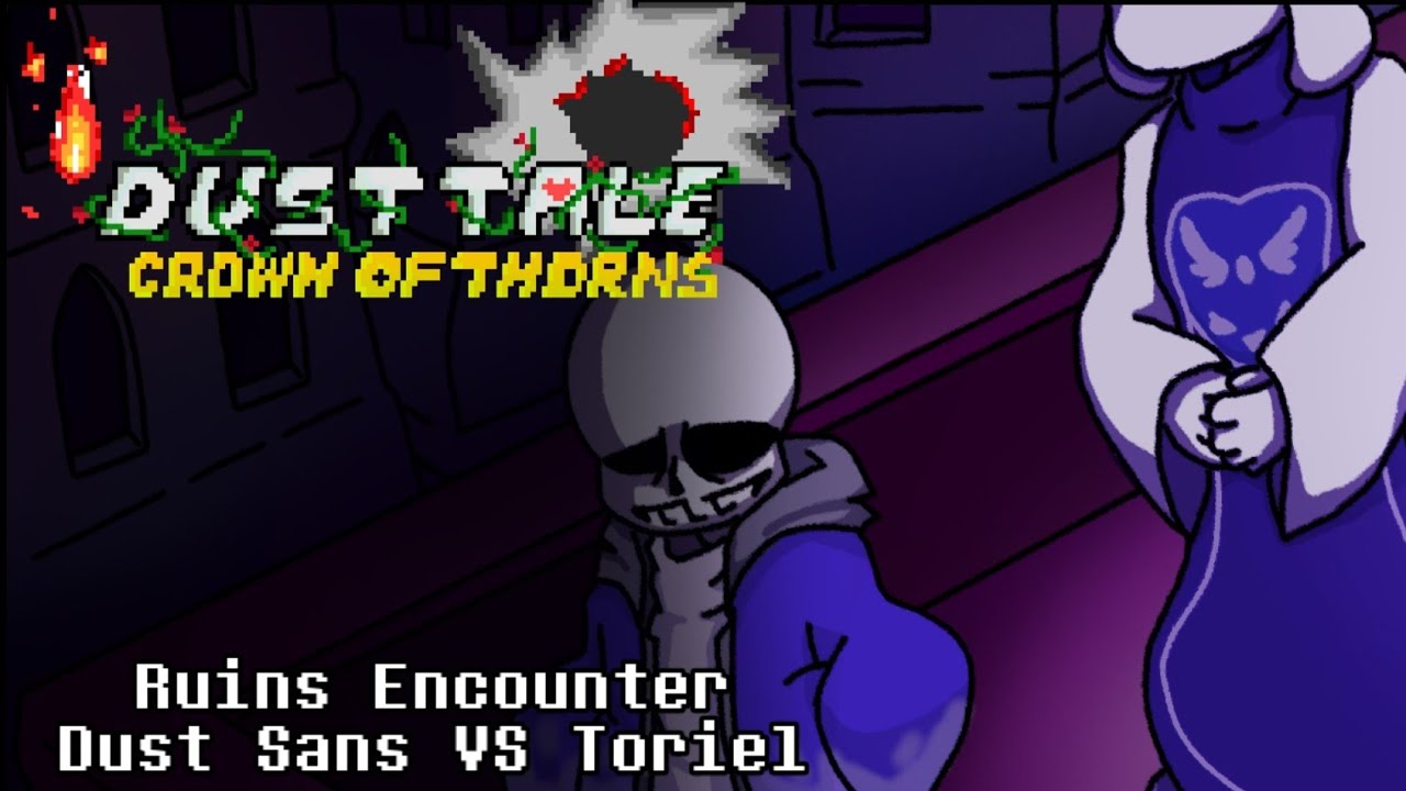 Dolorem Proditione | Dust Sans V.S Toriel Ruins Encounter V2 [Dusttale: Crown of Thorns]