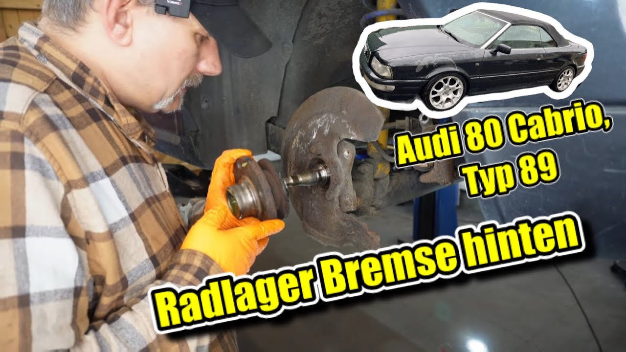 Audi 80 Cabrio, Radlager, Bremsen hinten
