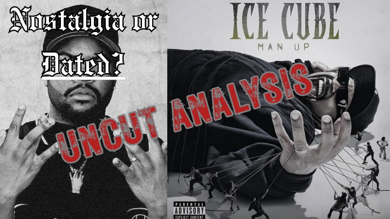Ice Cube's MAN UP ALBUM REVIEW | Old School Energy or Played Out?