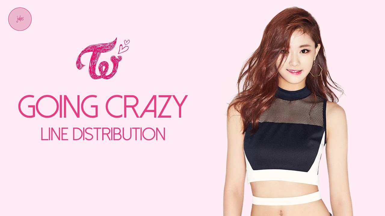 TWICE - Going Crazy | Line Distribution