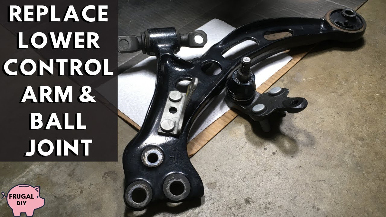 Replace Lower Control Arm & Ball Joint | 1993-2001 Toyota Camry