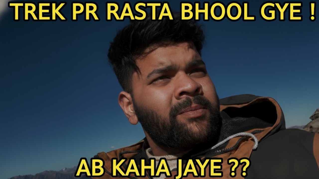 KEDARKANTHA UNFILTERED : TREK PR RASTA BHOOL GAYE 😱AB KAISE JAYE WAPIS!!🥲 #kedarkanthavlog #trending
