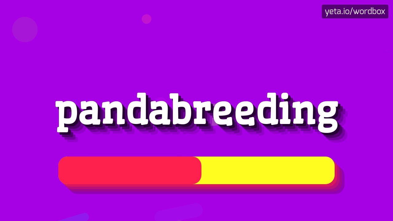 PANDABREEDING - HOW TO PRONOUNCE IT!?
