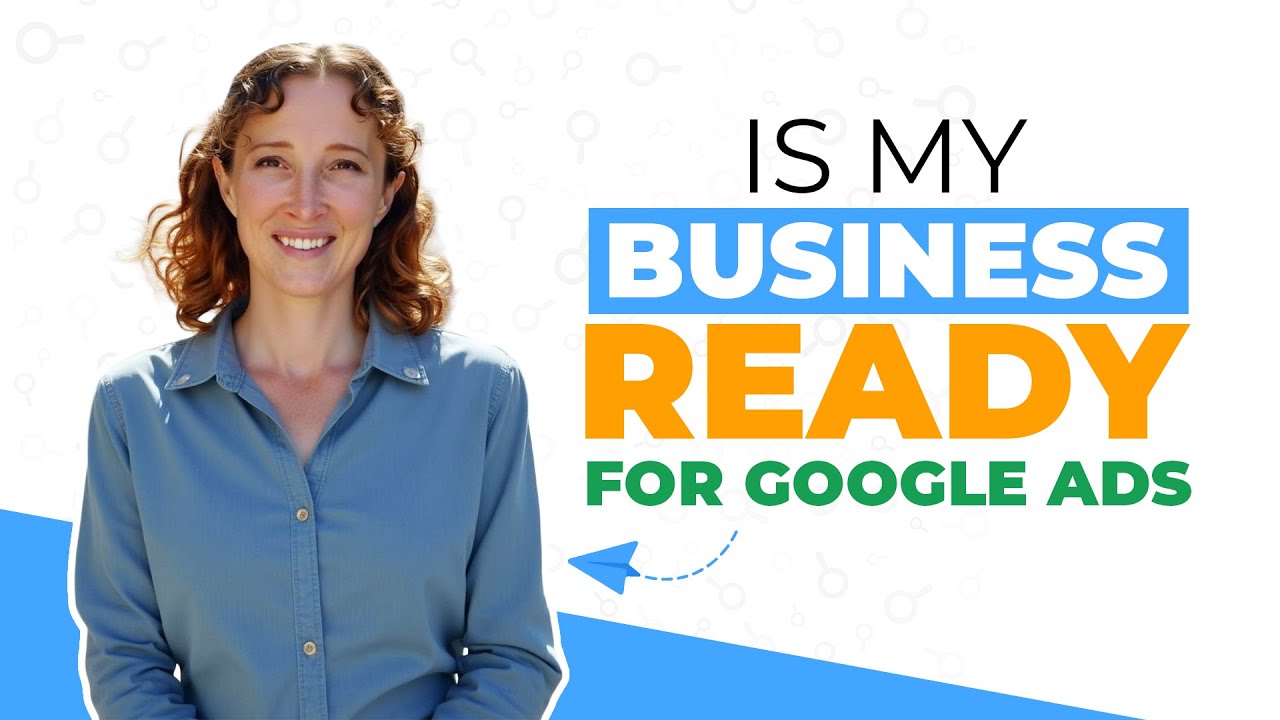 Are You Actually Ready for Google Ads? A Reality Check for Small Businesses