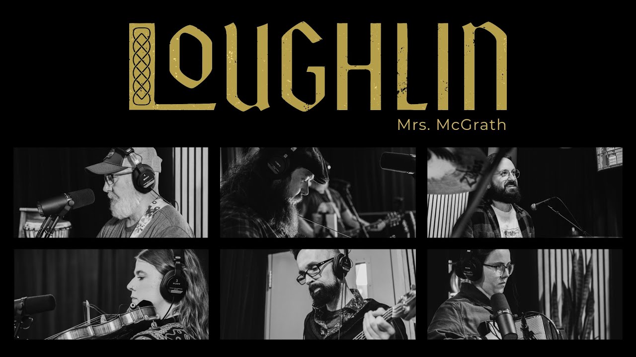 LOUGHLIN - Mrs  McGrath (Live at Blueprints)