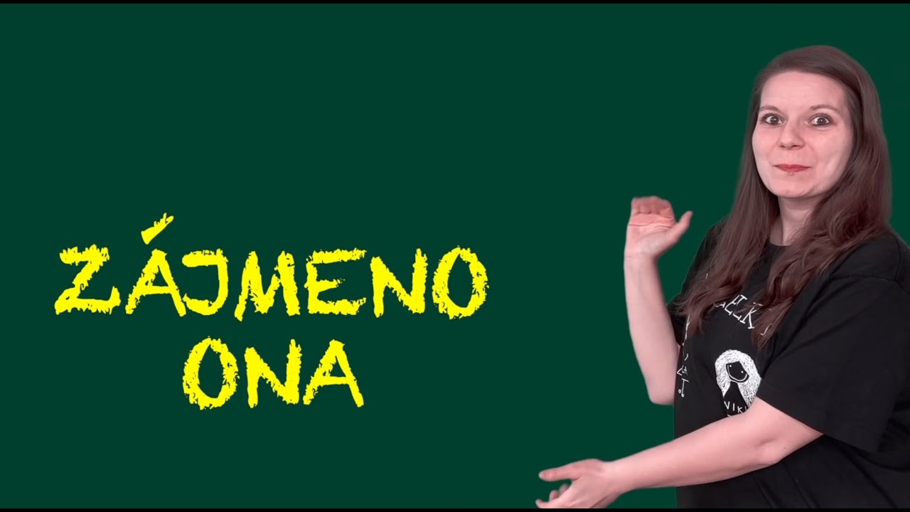 Pančelky - zájmeno ONA