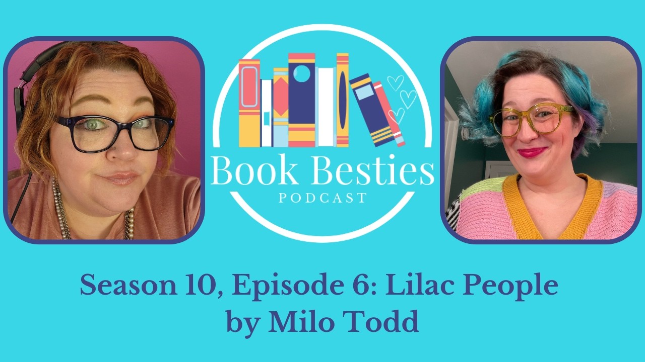 Book Besties Season 10 Episode 6: The Lilac People