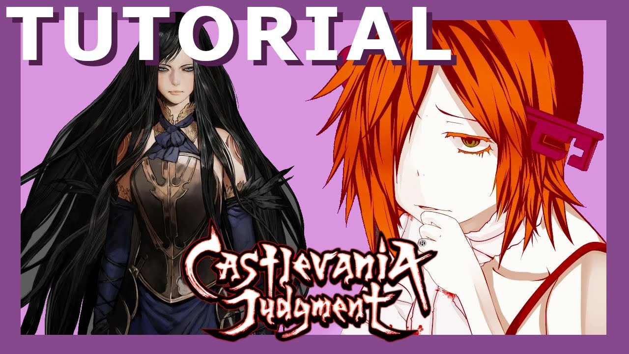 Castlevania JUDGMENT TUTORIAL